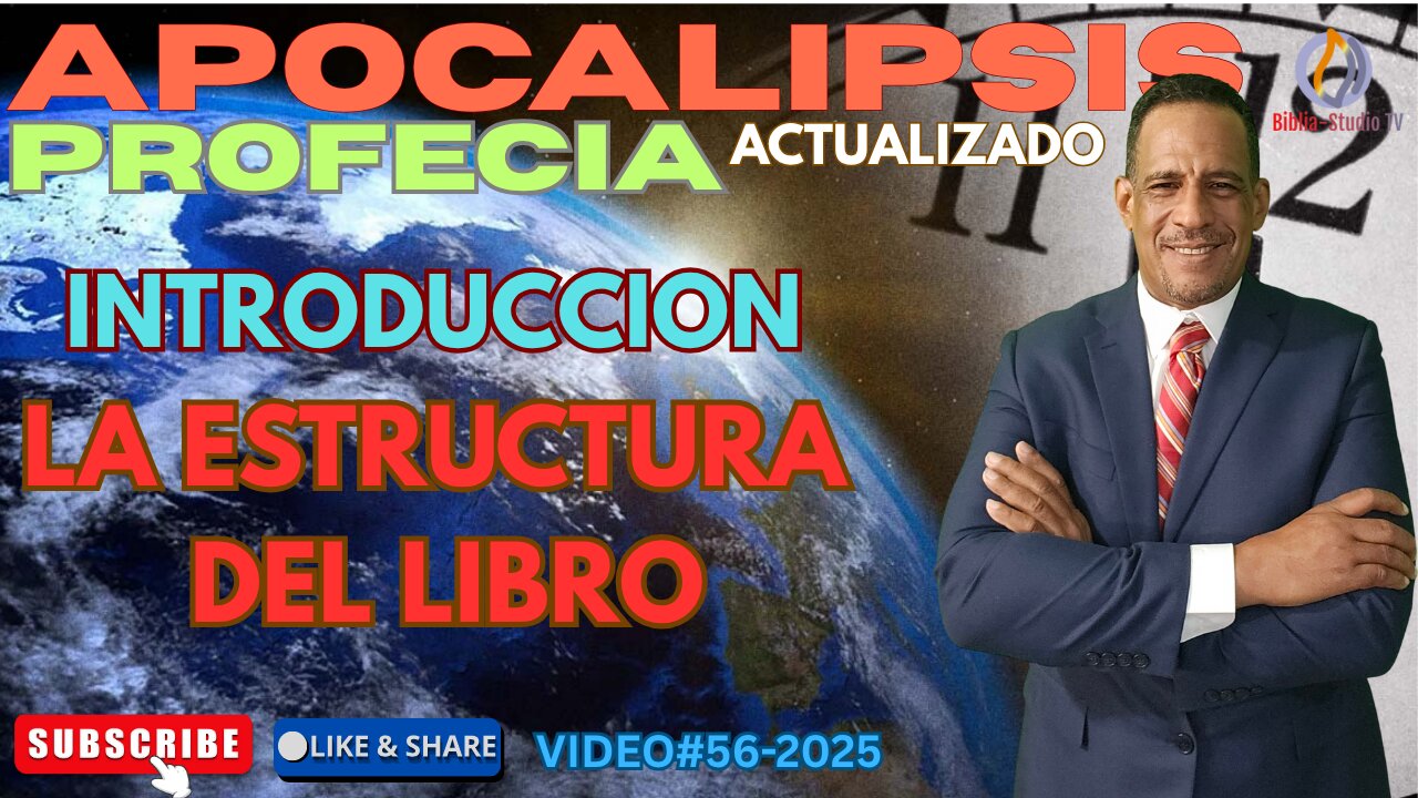VIDEO#56-2025: APOCALIPSIS-INTRODUCCION-LA ESTRUCTURA DEL LIBRO