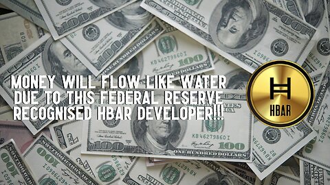 HBAR: Money Will FLOW LIKE WATER