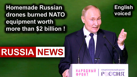 Homemade Russian drones burned NATO equipment worth more than $2 billion! Putin