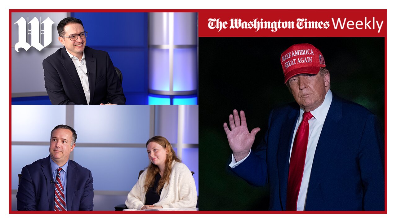 Washington Times Weekly: 100 Days of Trump