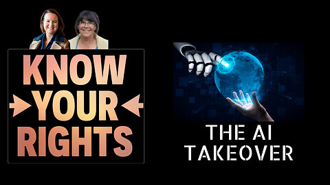 The AI Takeover - Know Your Rights