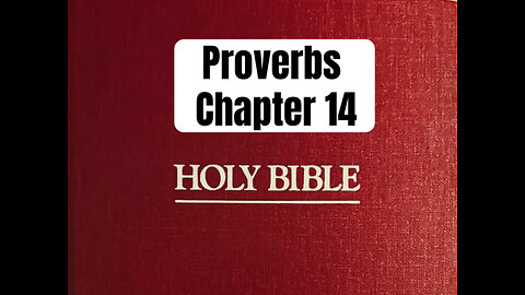 Proverbs Chapter 14-Holy Bible Full Chapter Reading