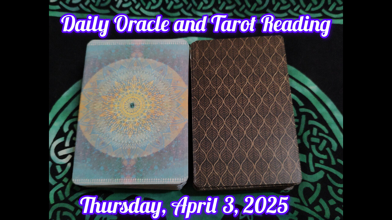 Daily Oracle and Tarot Reading: Thursday, April 3, 2025