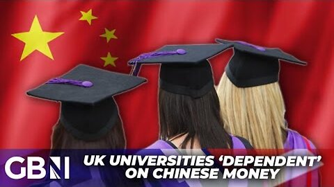 ‘One Crisis Away from Collapse’ | British Universities 'Propped Up' by Chinese Cash