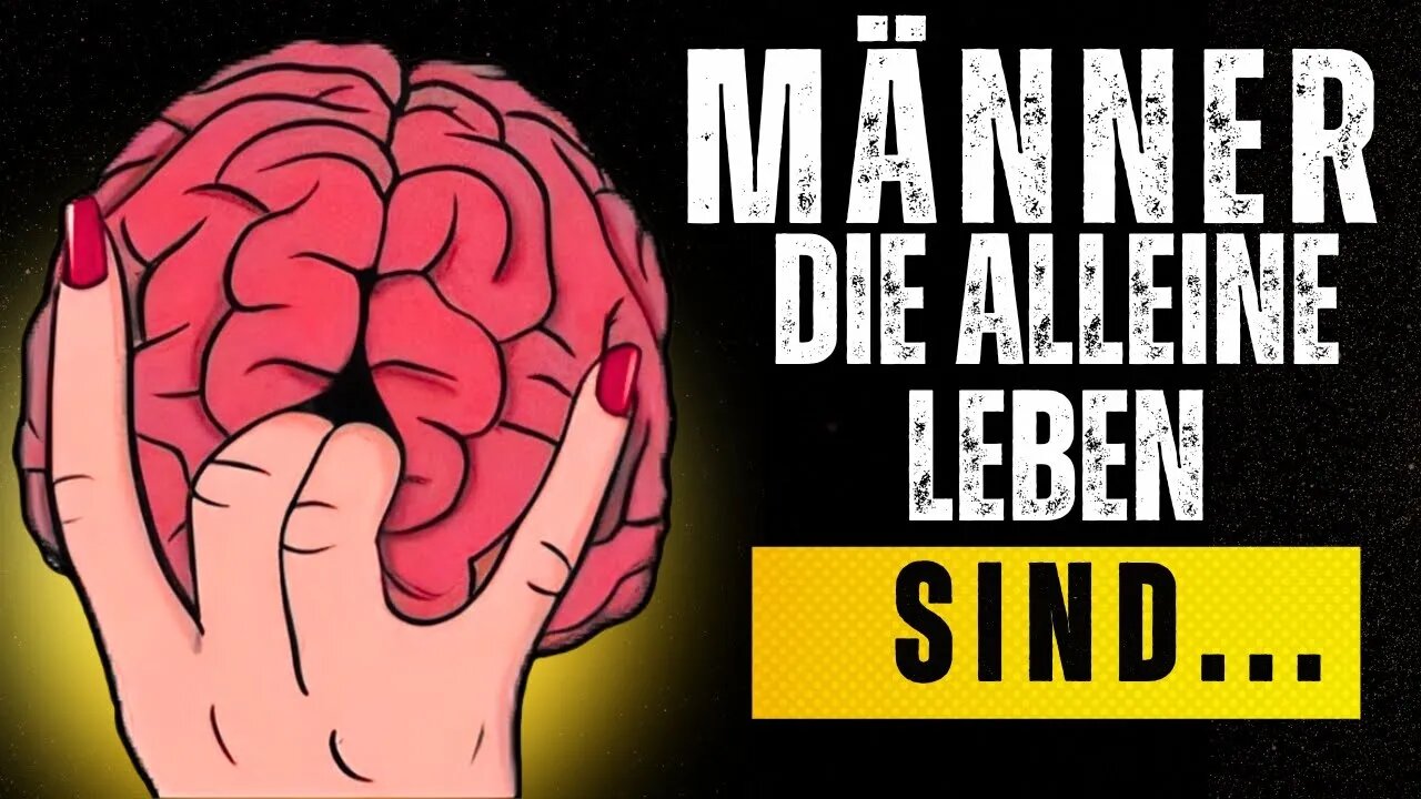 🥔🪠🎇DIE WAHRHEIT ÜBER MÄNNER, DIE ALLEIN LEBEN👉StoischenWeisen