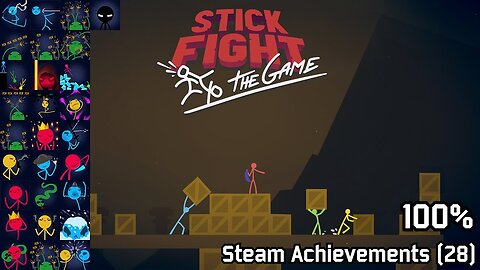 Stick Fight: The Game | Steam Achievements (28), 100%