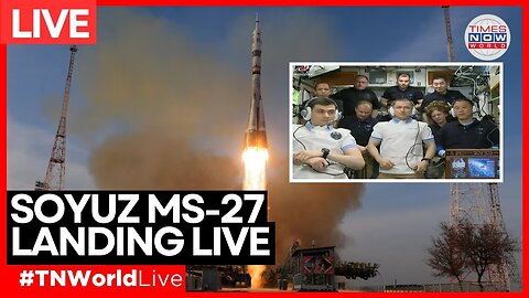 SOYUZ MS-27 LANDING LIVE | Crew Returns to Earth from International Space Station (ISS)