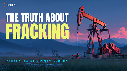 The Truth about Fracking | 5-Minute Videos | PragerU 