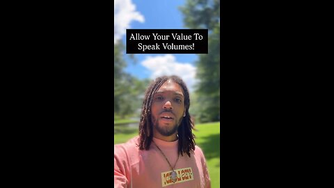 Allow Your Value To Speak Volumes! | Inspiration Is Key #love #life #growth #real #foryou