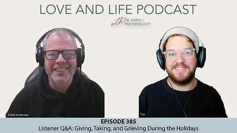 Listener Q&A: Giving, Taking, and Grieving During the Holidays Ep. 385