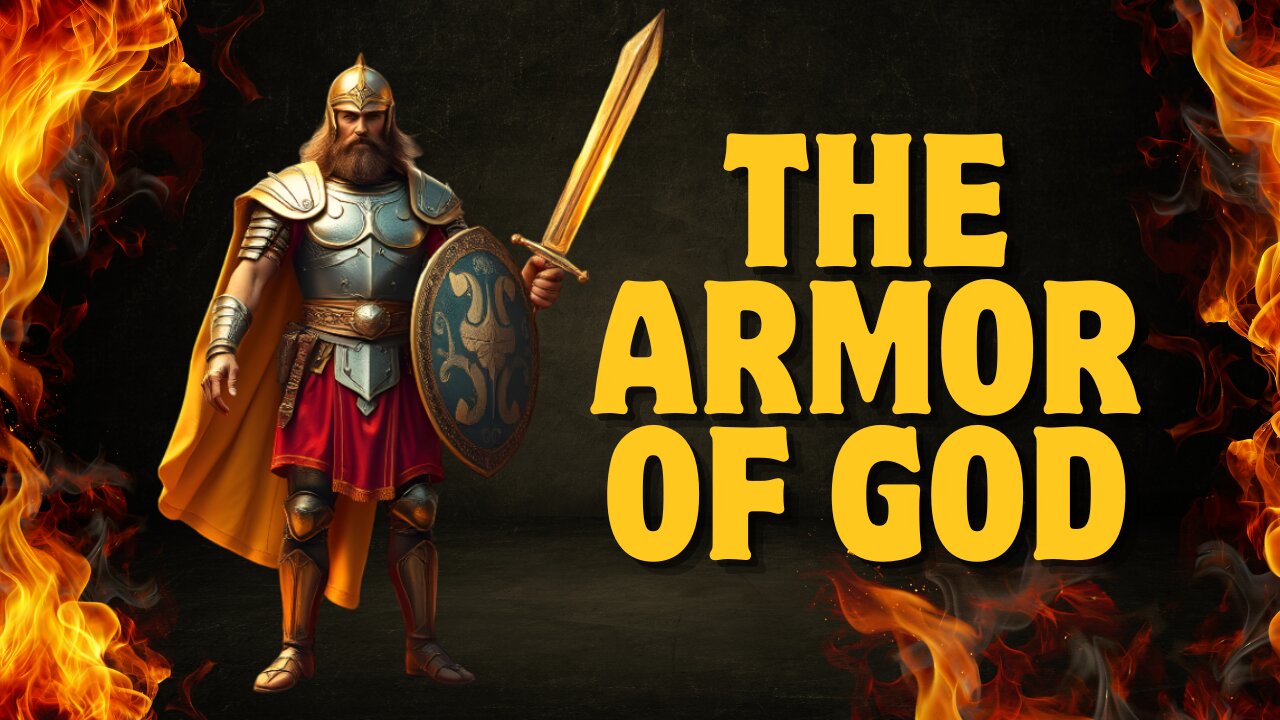 The Armor of God | Part 1