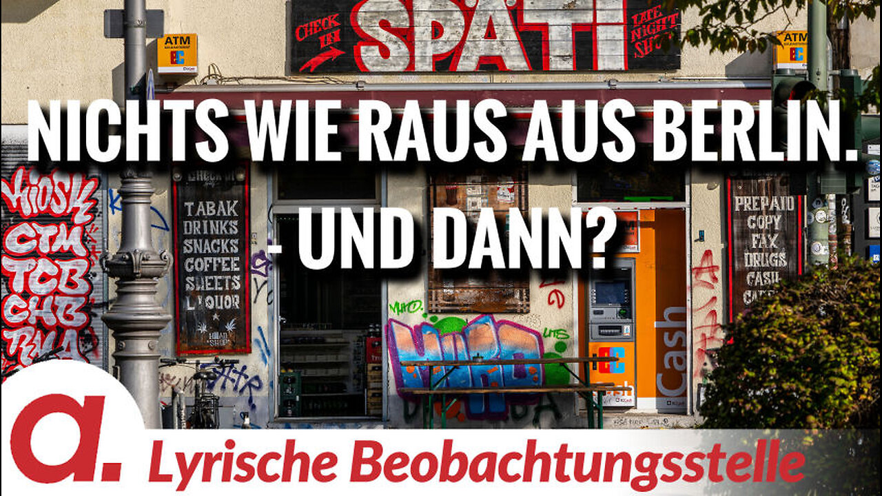 Nichts wie raus aus Berlin. - Und dann? | Von Paul Clemente