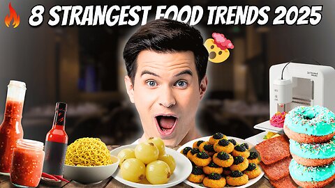 8 STRANGEST Food Trends Coming Up in 2025! Will You Try Them?