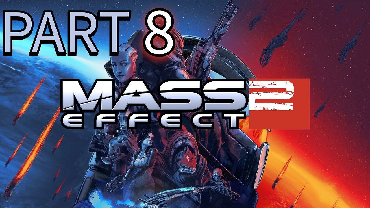 Mass Effect 2 Playthrough - Part 8 - Loyalty Breeds Victory