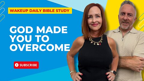 God Made You to Overcome