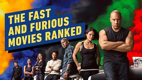 Ranking the Fast & Furious Movies (Fast X Edition)