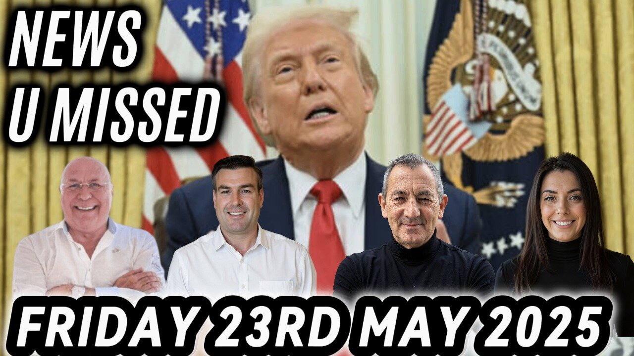 CHARLIE WARD DAILY NEWS WITH CHARLIE WARD, PAUL BROOKER & WARREN THORNTON FRIDAY 23RD MAY 2025