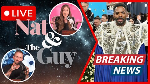 Met Gala 2025 Ridiculousness, And Other News | Nat and The Guy LIVE