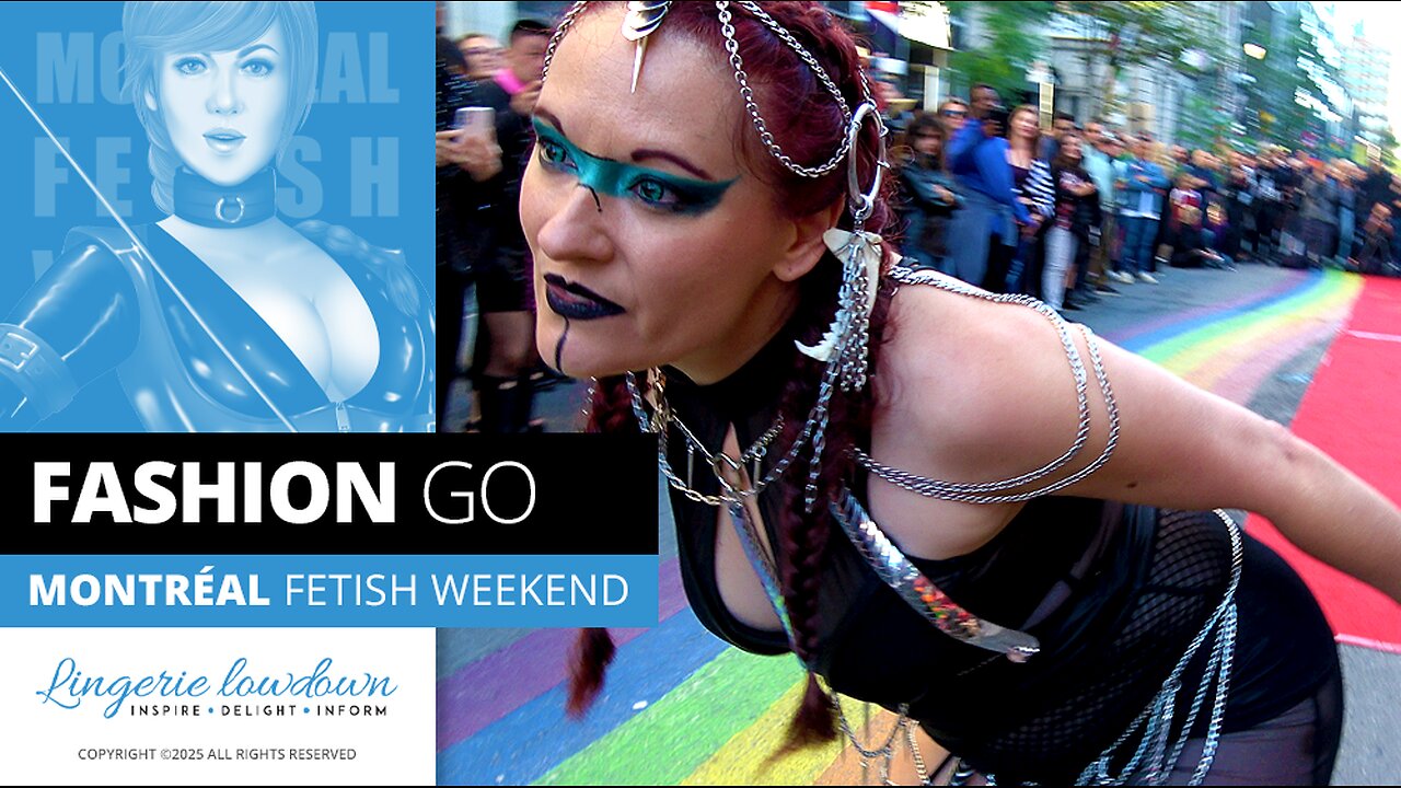 🔥Fashion Go 2025 : Montréal Fetish Weekend teaser highlights... More soon!🔥