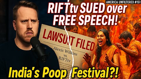 RIFTtv SUED by Kash Patels Girlfriend & Indias Viral Poop Festival | America Unfiltered #151