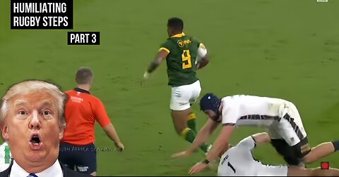 HUMILIATING STEPS IN RUGBY | PART 3