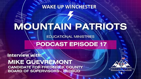 Episode #17 - Interview with Mike Guevremont, Candidate for Fred. Co. Board of Supervisors, Redbud