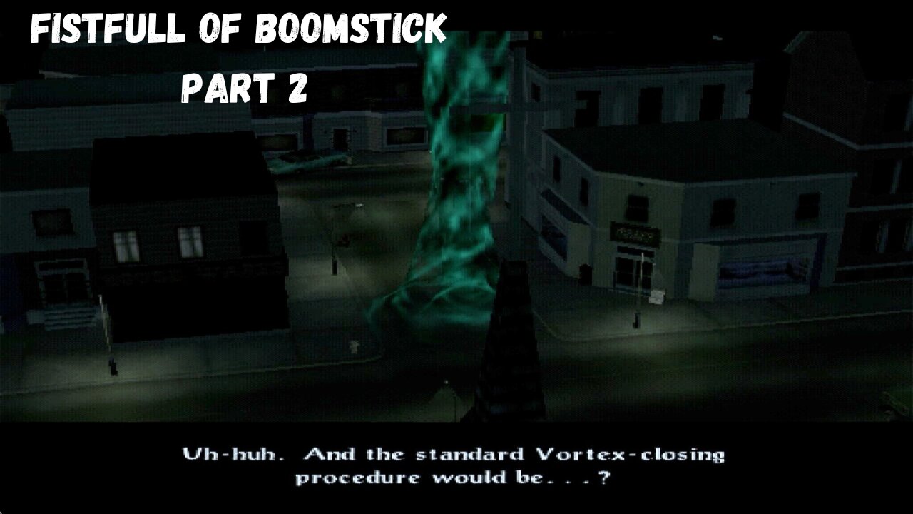 Evil Dead: A Fistfull of Boomstick PART 2