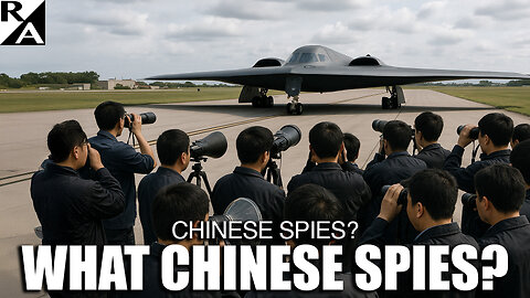 Chinese Spies? What Chinese Spies?