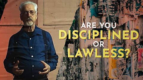 Only a Disciplined Will Can Resist Lawlessness | Resisting the Rise of Lawlessness