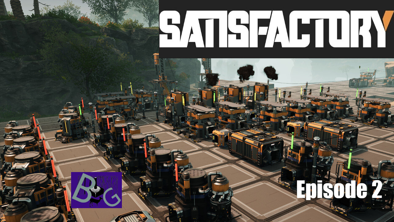 Satisfactory 1.1 Friday Episode 2 (pt 2)