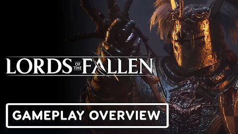 Lords of the Fallen - Official Gameplay Overview Trailer _ Future Games Sho