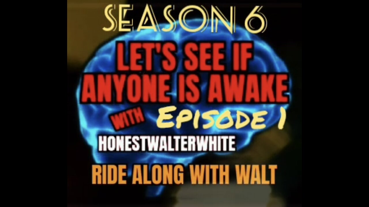 RIDE ALONG WITH WALT - LET'S SEE IF ANYONE IS AWARE, Season 6 Episode 1 with HonestWalterWhite