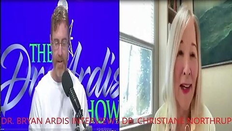 "Eye-Opening Interview: Dr. Bryan Ardis Meets Renowned Expert Dr. Christiane Northrup"