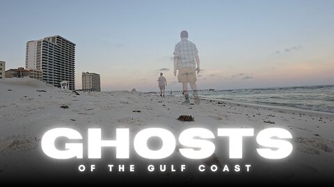 Ghosts of the Gulf Coast