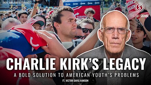 Victor Davis Hanson: Charlie Kirk’s Fight to Break the Youth Out of ‘Prolonged Adolescence’ 