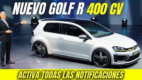 NUEVO GOLF 400 cv , Volkswagen Español
