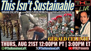 Ukraine Loses 1.7M Confirmed DEAD/Missing w GERALD CELENTE, US Pushes for WAR with Venezuela, Israel LOVES Pedophiles, Hillary COMMENDS Trump w co-hosts CRAIG PASTA and JAY SCOTT | THL LIVE Thurs, Aug 21st @12pm PDT