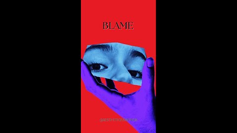"Blame"