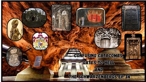 Confusing Catacombs, Gates of Hell and The Schwarzenbergs