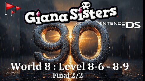 Giana Sisters DS : World 8 Level 8-6 - 8-9 : The 90th Level! : Final 2/2