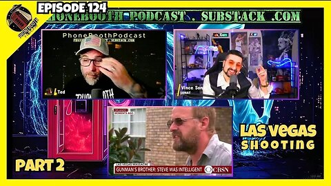 Ep. 124 - "Las Vegas Shooting" Part 2