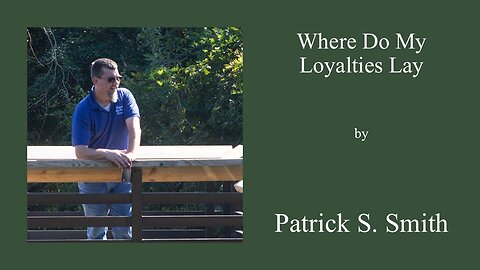 Where Do My Loyalties Lay