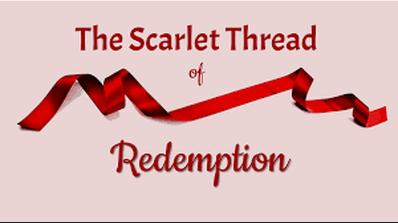 The Scarlet Thread of Redemption