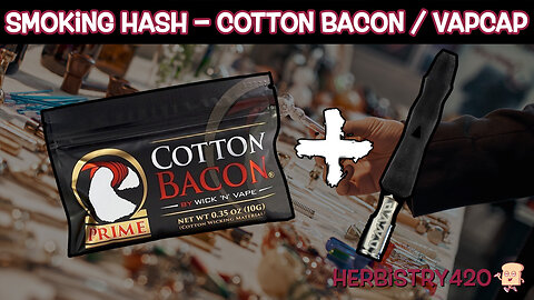 Smoking Hash with Cotton Bacon Using the Dynavap Vapcap