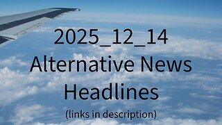 2025_12_14 Alternative News Headlines