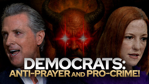 Democrats: Anti-Prayer and Pro-Crime! • Fire Power!