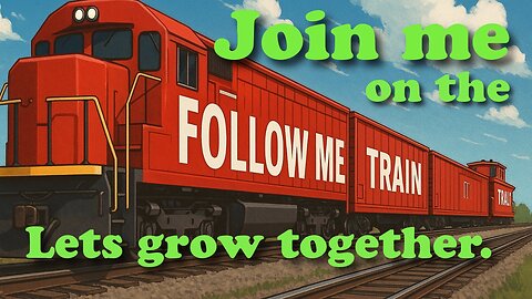 Join the Follow Me Train - Grow Your Rumble Channel Fast