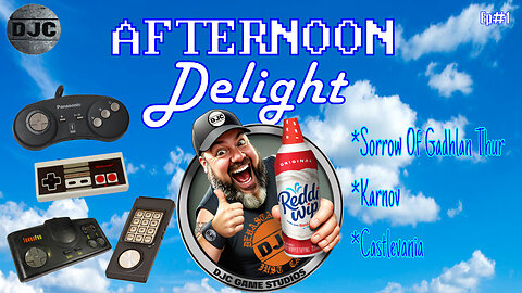 Afternoon Delight - Retro gaming with DJC - Ep#1