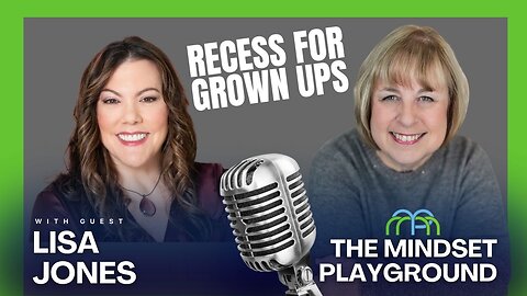 Recess for Grownups: Why a Playful Mindset Is Your Secret Weapon