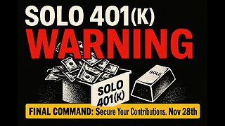 SOLO 401(k) WARNING: FINAL COMMAND to Secure Your Contributions. Nov 28th.